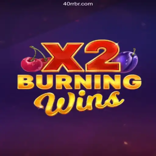 Exploring the Excitement of BurningWinsX2 at 40rr Oficial - O Melhor Cassino Online do Brasil