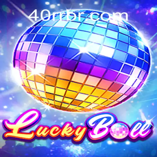 Exploring the Thrills of LuckyBall: The Ultimate Online Casino Game with 40rr Oficial 💯️